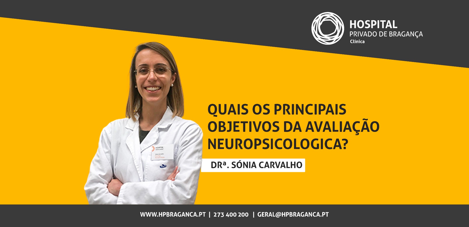 Dra. Sónia Carvalho: Avaliação Neuropsicológica e os seus objetivos