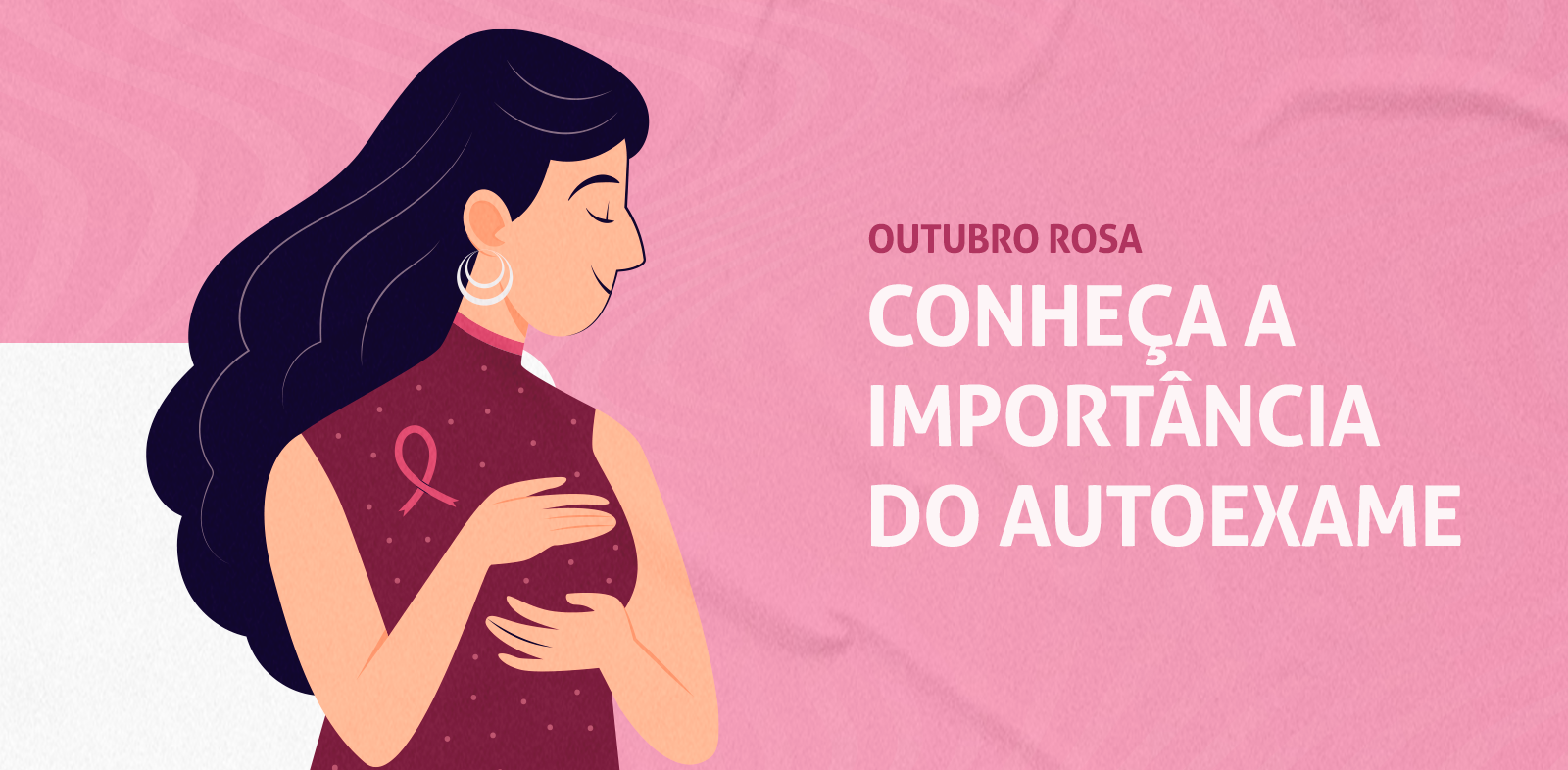 Outubro Rosa – A importância do autoexame